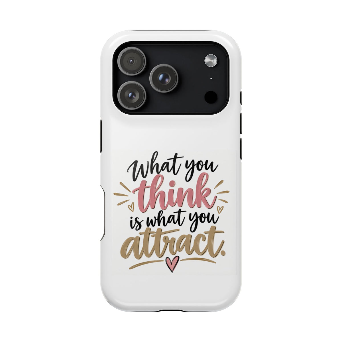 Magnetic Phone Case — “What You Think Is What You Attract” Motivational Design